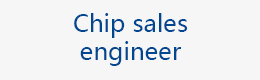 Chip sales engineer